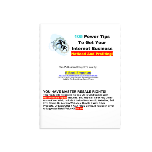 105 Power Tips to get your Internet Business Noticed and Profiting