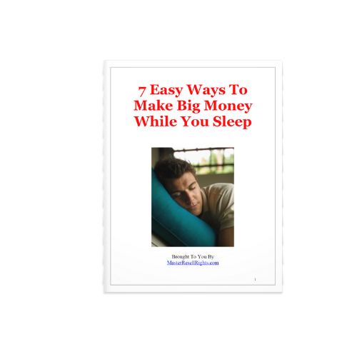 7 Easy ways to make big money while you sleep