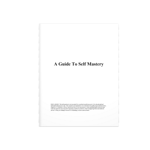 A Guide to Self Mastery