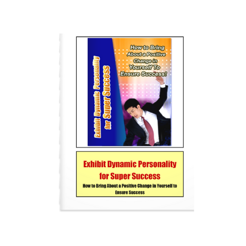 Exhibit Dynamic Personality for Super Success