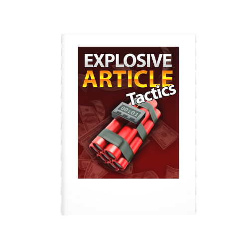 Explosive Article Tactics
