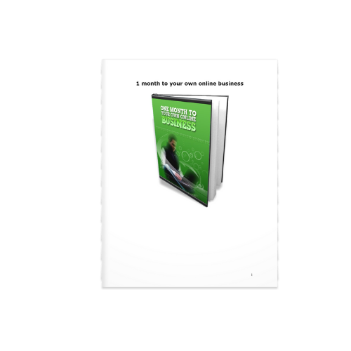 1 Month to Own your Own Online Business