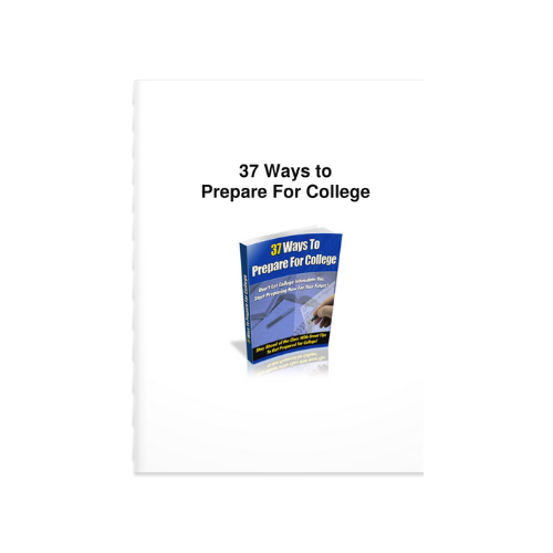 37 Ways to Prepare for College