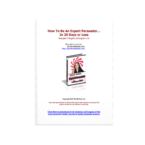 How to be an Expert Persuader  in 20 Days or Less